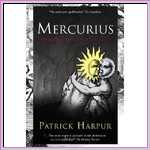Mercurius: The Marriage of Heaven and Earth - by Patrick Harpur Mercurius: The Marriage of Heaven and Earth - by Patrick Harpur